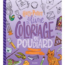 Le livre de coloriage de Poudlard : Posters magiques