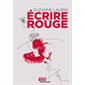 Écrire rouge : Parcours