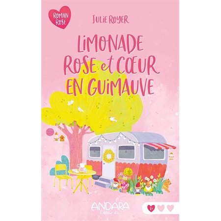 Limonade rose et coeur en guimauve : Roman Rose : 6-8