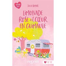 Limonade rose et coeur en guimauve : Roman Rose : 6-8
