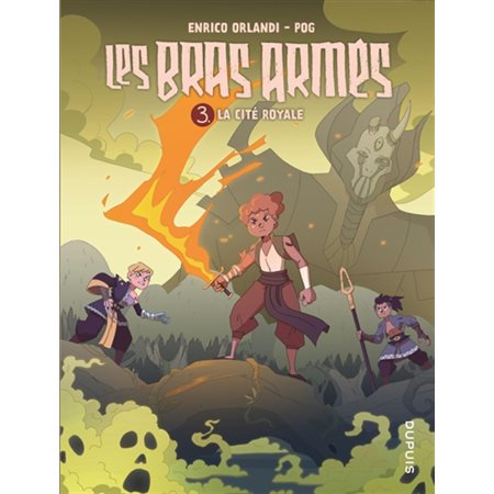 Les Bras armés T.03 : La cité royale : Bande dessinée