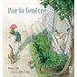 Par la fenêtre : Couverture rigide