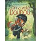 On a volé doudou ! : Couverture rigide