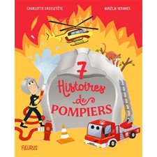 7 histoires de pompiers : Couverture rigide