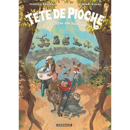 Tête de Pioche T.04 : La course des hauteurs : Bande dessinée