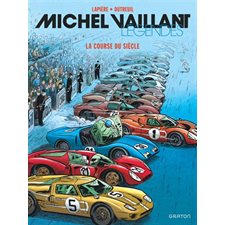 Michel Vaillant : Légendes T.04 : La course du siècle : Bande dessinée