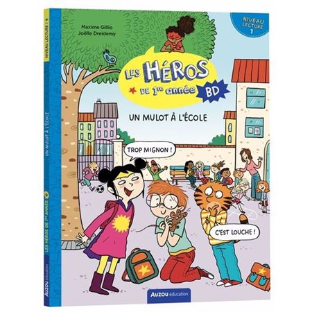 Un mulot à l'école : Niveau 1 : Les héros de 1re année BD : Bande dessinée