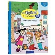 Un mulot à l'école : Niveau 1 : Les héros de 1re année BD : Bande dessinée