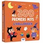L'Halloween : Mes 200 premiers mots : Livre cartonné