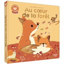 Au coeur de la forêt : Histoires à câliner : Livre cartonné