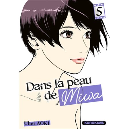 Dans la peau de Miwa T.05 : Manga : ADT : SEINEN