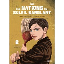 Les nations du Soleil sanglant T.02 : La conquête de l'ouest du Seii : Manga : ADT : SEINEN