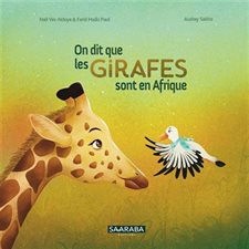 On dit que les girafes sont en Afrique : Couverture rigide