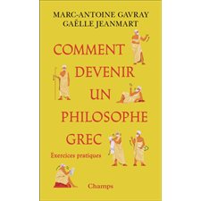 Comment devenir un philosophe grec : exercices pratiques