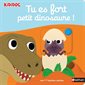 Tu es fort petit dinosaure ! : Kididoc. Mes premières histoires animées : Livre cartonné