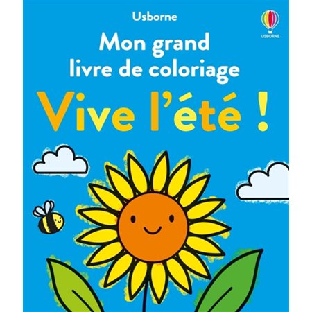 Vive l'été ! : Mon grand livre de coloriage : Dès 3 ans