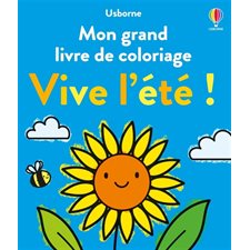 Vive l'été ! : Mon grand livre de coloriage : Dès 3 ans