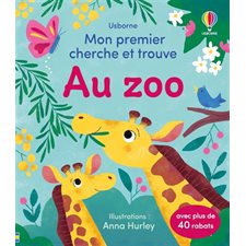 Au zoo : Mon premier cherche et trouve : Livre cartonné