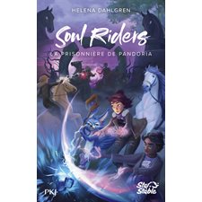 Soul riders : Cycle II T.02 : La prisonnière de Pandoria : 9-11