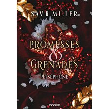 Perséphone, Monstres & muses T.01 : Promesses & grenades : PAV : DR