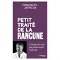 Petit traité de la rancune