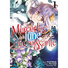 Mercedes de la Lune décroissante T.01 : Manga : ADO : SHONEN