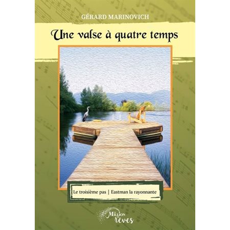 Une valse à quatre temps T.03 : Le troisième pas : Eastman la rayonnante
