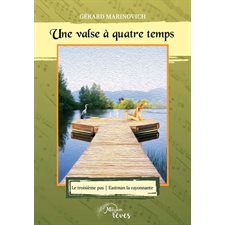 Une valse à quatre temps T.03 : Le troisième pas : Eastman la rayonnante