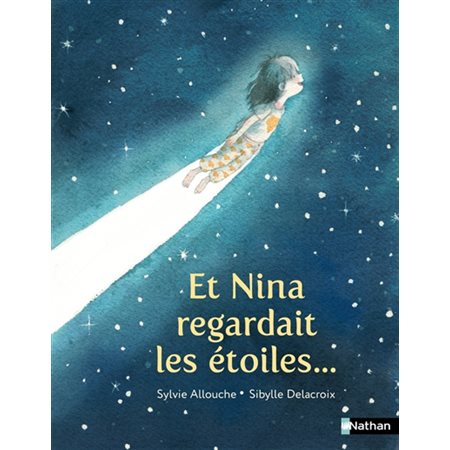Et Nina regardait les étoiles ... : Etoile filante : 6-8