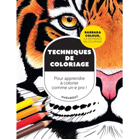 Techniques de coloriages : Pour apprendre à colorier comme un.e pro !