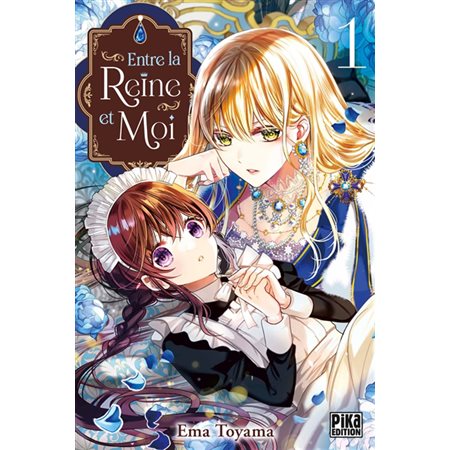 Entre la reine et moi T.01 : Manga : ADO : SHOJO
