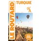 Turquie : 2025-2026 (Routard) : Le guide du routard