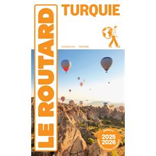 Turquie : 2025-2026 (Routard) : Le guide du routard