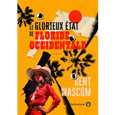 Le glorieux Etat de Floride occidentale : Fiction