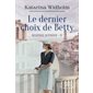 Destinée suédoise T.04 : Le dernier choix de Betty : HIS