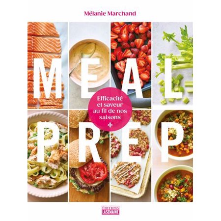 Meal prep : Efficacité et saveur au fil de nos saisons