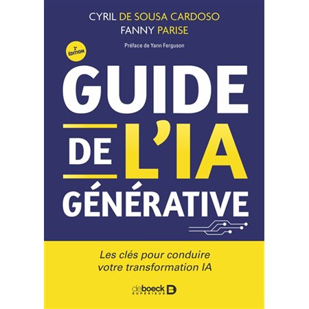 Guide de l'IA générative : Les clés pour conduire votre transformation IA