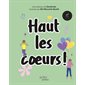 Haut les coeurs ! : Une chanson à l'école 2025 : Couverture rigide