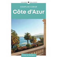 Côte d'Azur (Gallimard) : 1re édition : Gallimard voyages. Coups de coeur