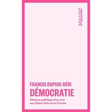 Démocratie : Histoire politique d'un mot aux États-Unis et en France : Pollux
