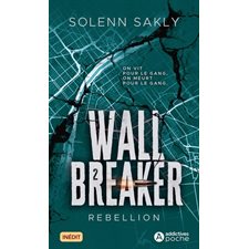 Wall breaker T.02 (FP) : Rebellion : NR