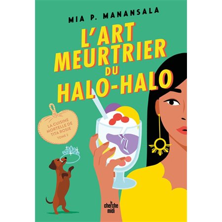 La cuisine mortelle de tita Rosie T.02 : L'art meurtrier du halo-halo : POL
