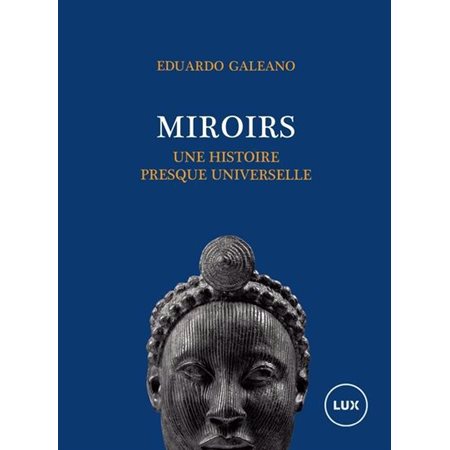 Miroirs : Une histoire presque universelle