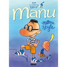 Le meilleur de Titeuf T.01 : Manu : Manu style : Bande dessinée