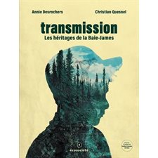 Transmission : Les héritages de la Baie-James : Bande dessinée