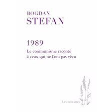 1989 : le communisme raconté à ceux qui ne l'ont pas vécu, Les salicaires