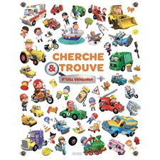 P'tits véhicules : Cherche & trouve : P'tits véhicules : Livre cartonné