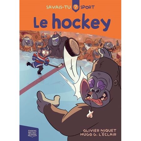 Savais-tu ? Sport T.01 : Le hockey