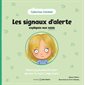 Les signaux d'alerte expliqués aux minis : Album psychoéducatif pour aborder les sujets importants : Catimini : Couverture souple
