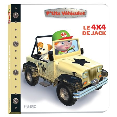 Le 4x4 de Jack : P'tits véhicules : Livre cartonné
